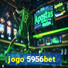 jogo 5956bet